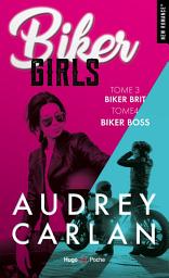 Icon image Biker girls - tome 03 et 04: Biker brit + Biker boss