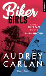 Icon image Biker girls - tome 01 et 02: Biker babe + biker beloved