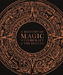 Icon image A History of Magic, Witchcraft, and the Occult