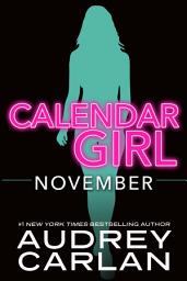 Icon image November: Calendar Girl Book 11