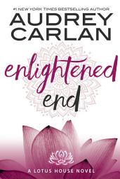 Icon image Enlightened End: Lotus House Book 7