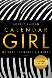 Icon image Calendar Girl 4: Octubre. Noviembre. Diciembre