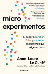 Icon image Microexperimentos: El poder de probar, fallar y aprender en un mundo que exige certezas