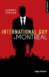 Icon image International guy - Tome 06: Montréal